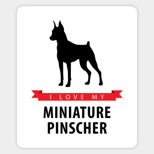 I Love My Miniature Pinscher Sticker